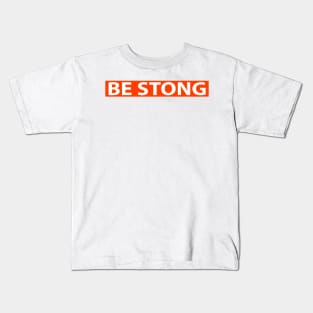 Be Strong Religious Funny Christian Kids T-Shirt